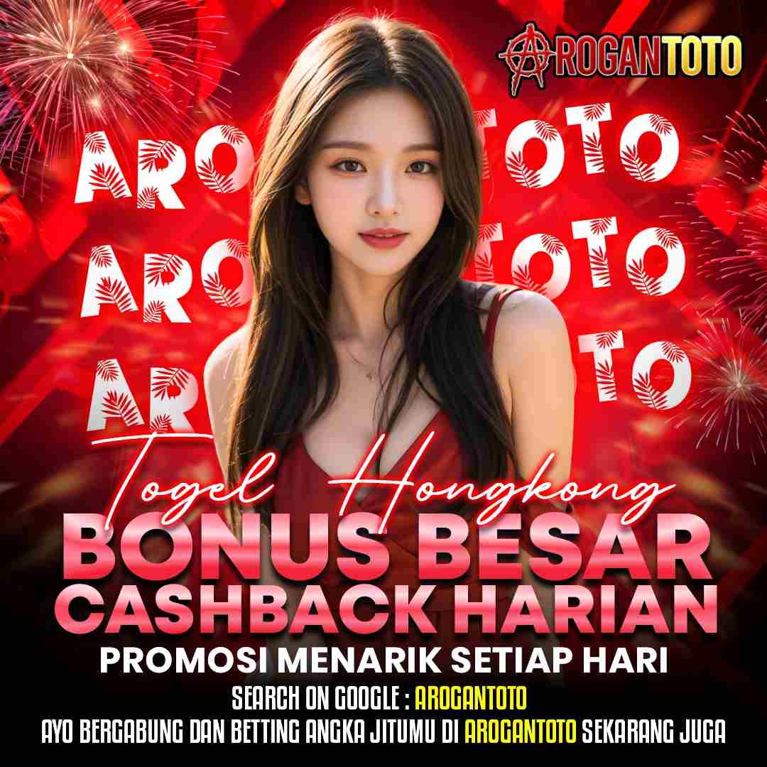 AROGANTOTO - Togel Hongkong Bonus Besar Cashback Harian Promosi Menarik Setiap Hari